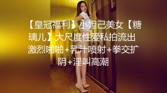 连衣裤婴儿肥的年轻大奶小胖妞 屁股大肉穴细窄如榨汁机流出