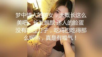 500块姑娘，听叫声就知道多爽了，艹趴下了。 鸡婆：那天有个姐妹吹，那个客人都没进去，两次都吹射啦！生活有趣