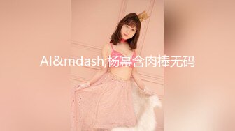 【新片速遞】 2024-9-15 新流出安防酒店偷拍❤️校园清纯巨乳女神和男友开房啪啪抠逼打桩快速抽插[799MB/MP4/37:57]