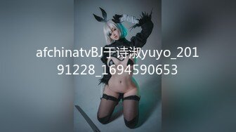 【极品性爱泄密】约炮极品02年双马尾萝莉主播 蜜桃美臀后入怼着操 双洞齐插 专注爆菊内射