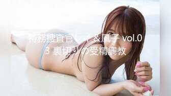 【新片速遞】&nbsp;&nbsp; 小胖哥酒店约炮极品身材的美女❤️玩69各种姿势啪啪[477M/MP4/01:08:08]