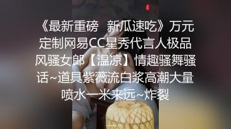 喷血推荐-女神级性感美女思瑞黑丝高跟短裙在车里挑逗土豪,受不了带到酒店啪啪,第一次近距离高清逼逼拍摄!