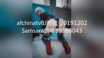 [MP4/ 2.57G]&nbsp;&nbsp;胖子传媒工作室_衣服还没脱完，就把她后入了，后入极品蜜臀内射