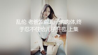 大奶美女 啊啊这样太深了 不行痛&nbsp;&nbsp;&nbsp;妹子最后套子都被操破了 内射